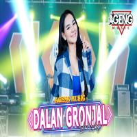 Lala Widy - Dalan Gronjal Ft Ageng Music
