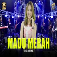 Dike Sabrina - Madu Merah Feat Om Sera